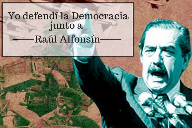 Yo defendí la Democracia junto a Raúl Alfonsín